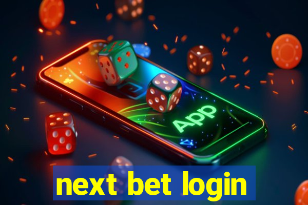 next bet login