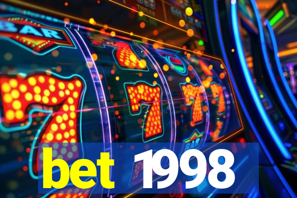 bet 1998