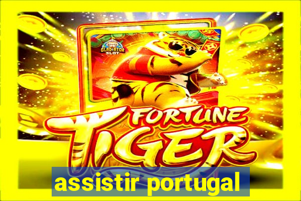 assistir portugal