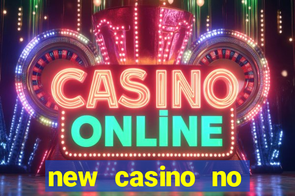 new casino no deposit bonuses