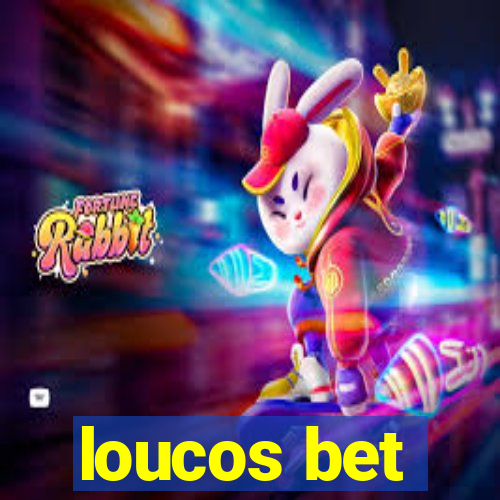 loucos bet