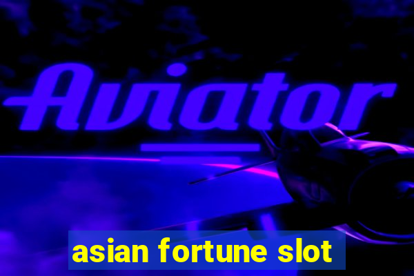 asian fortune slot