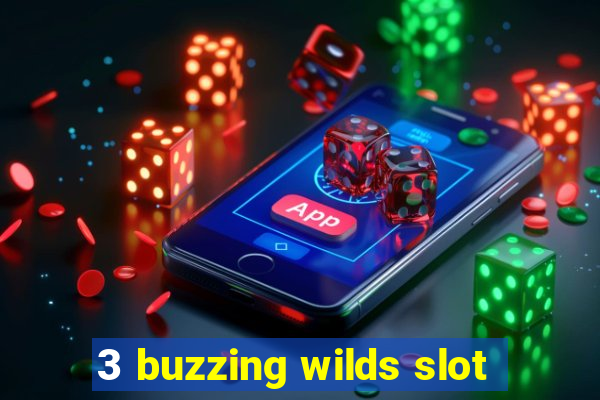 3 buzzing wilds slot