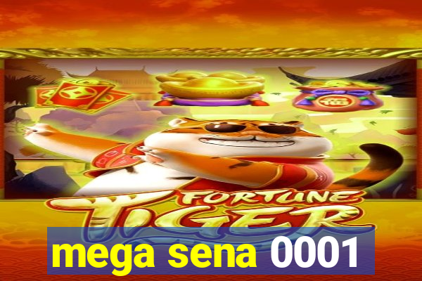 mega sena 0001