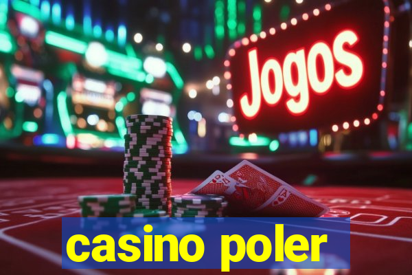 casino poler