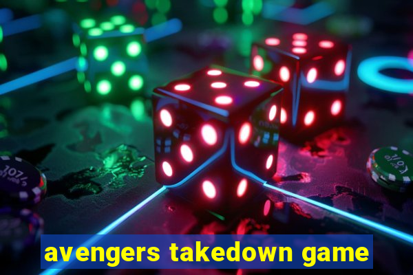 avengers takedown game