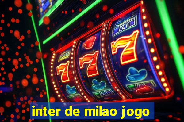 inter de milao jogo