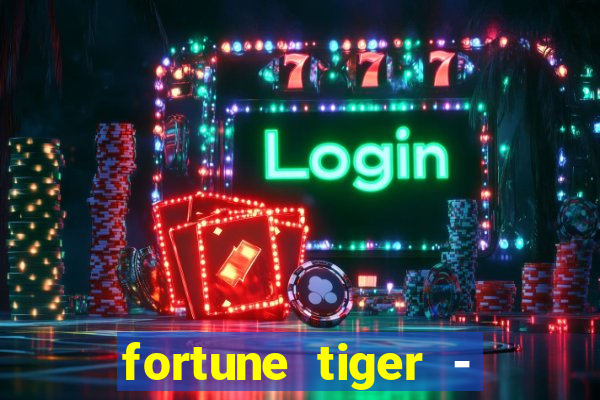 fortune tiger - horário das cartas 10x