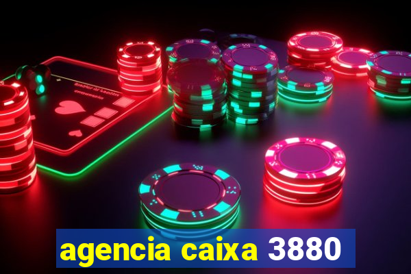 agencia caixa 3880