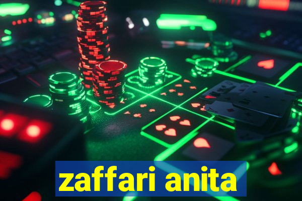 zaffari anita