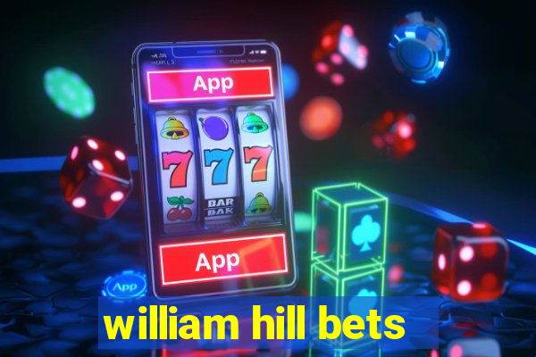 william hill bets