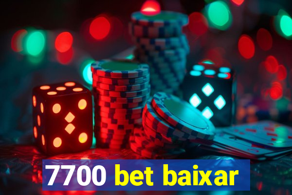 7700 bet baixar