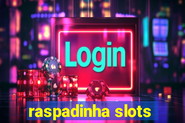 raspadinha slots