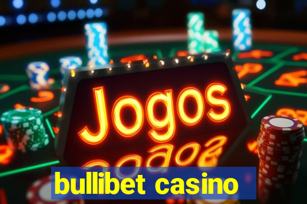 bullibet casino