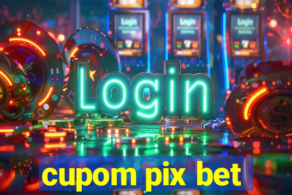 cupom pix bet