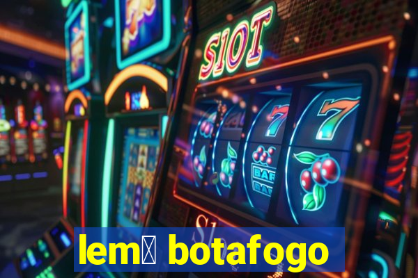 lem么 botafogo