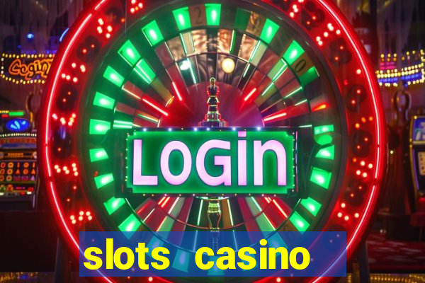 slots casino  lasvegas slots