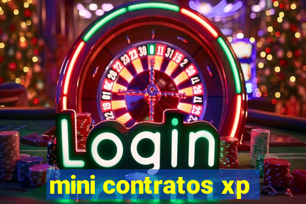 mini contratos xp