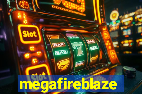 megafireblaze