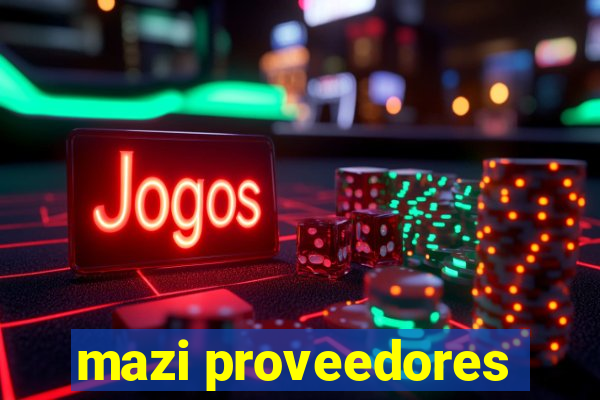 mazi proveedores