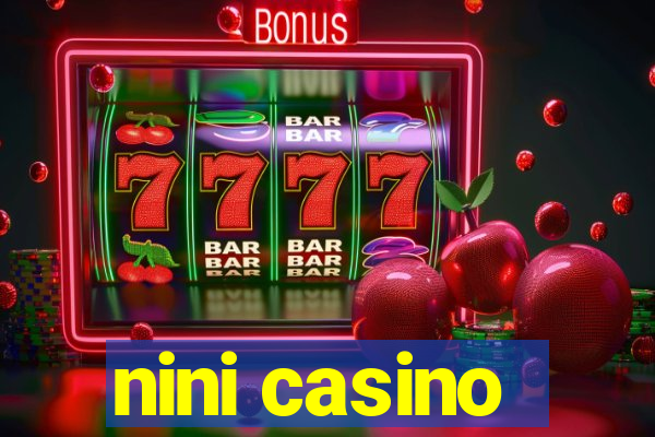 nini casino