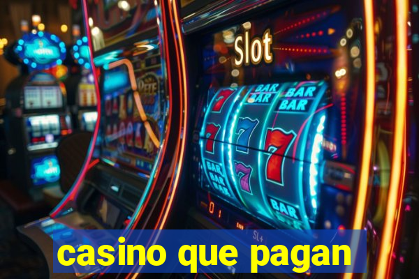 casino que pagan