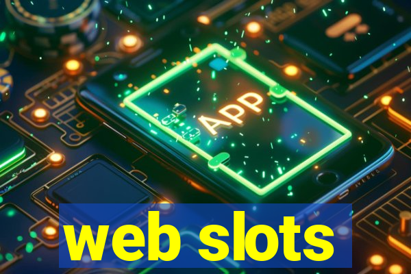 web slots