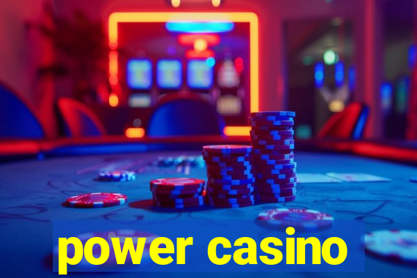 power casino