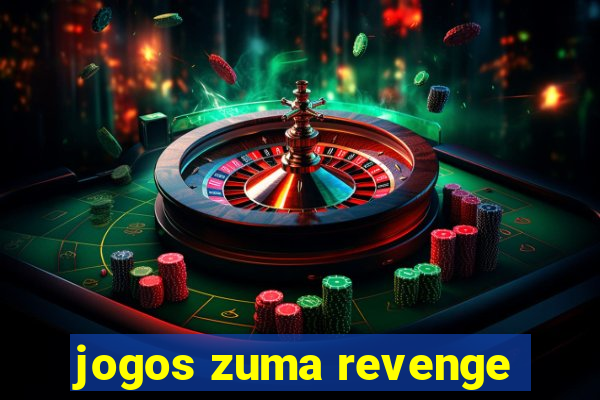 jogos zuma revenge