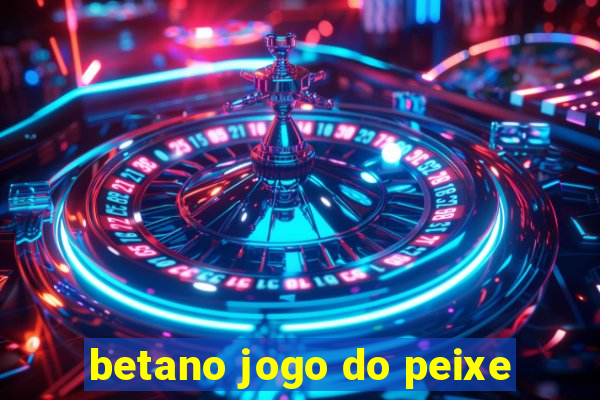 betano jogo do peixe