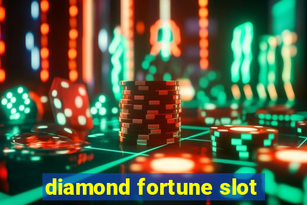 diamond fortune slot