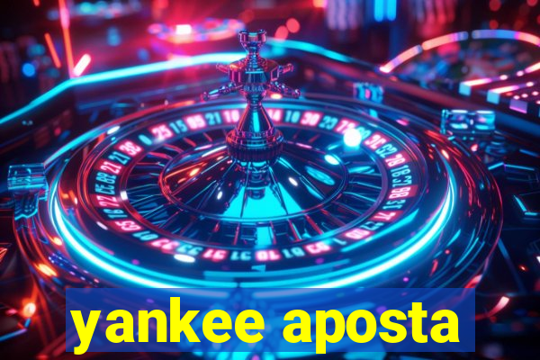 yankee aposta