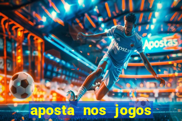 aposta nos jogos de hoje