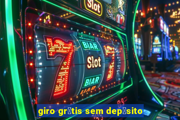 giro gr谩tis sem dep贸sito