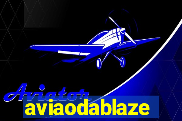 aviaodablaze