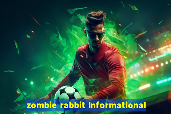 zombie rabbit Informational