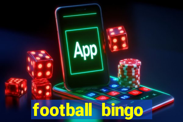 football bingo online - play now