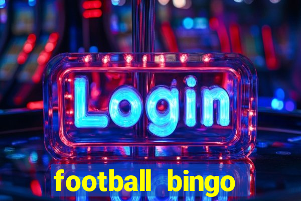 football bingo online - play now