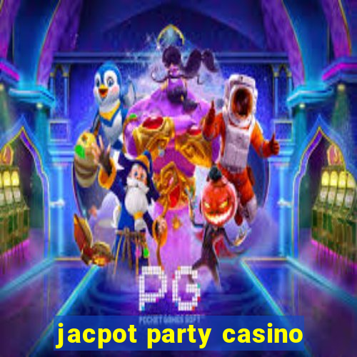 jacpot party casino