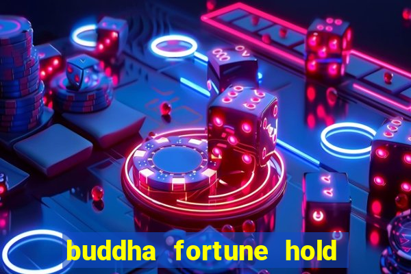 buddha fortune hold and win slot free play