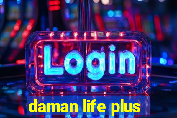 daman life plus