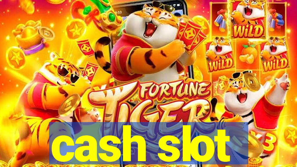 cash slot