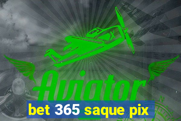 bet 365 saque pix