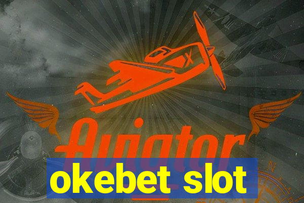 okebet slot