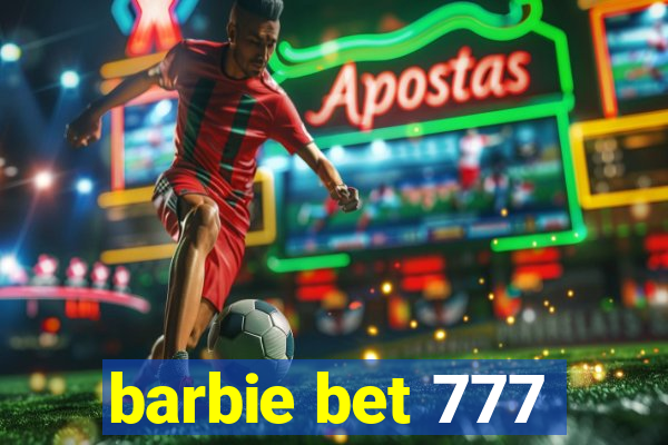 barbie bet 777