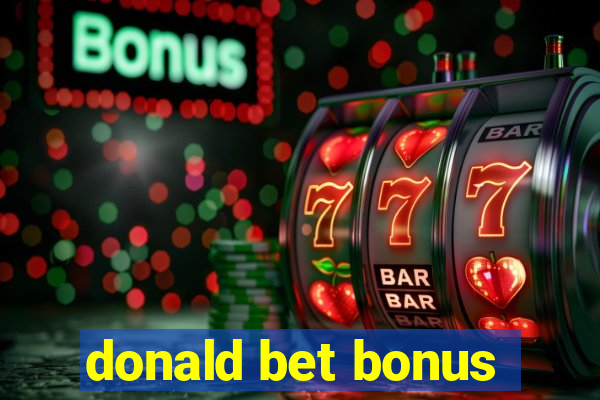 donald bet bonus