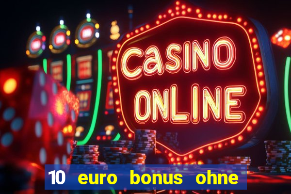 10 euro bonus ohne einzahlung betamo casino