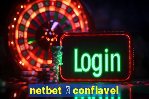 netbet 茅 confiavel