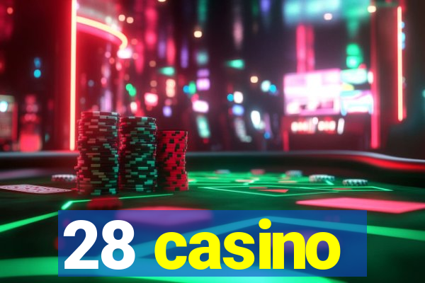 28 casino