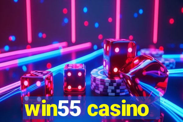 win55 casino